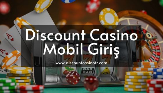 Discount Casino Mobil Giriş